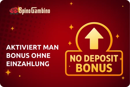 Spinogambino  aktiviert man den  ohne Einzahlung