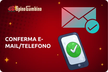 Spinogambino E-mail/telefono: perché la conferma è importante